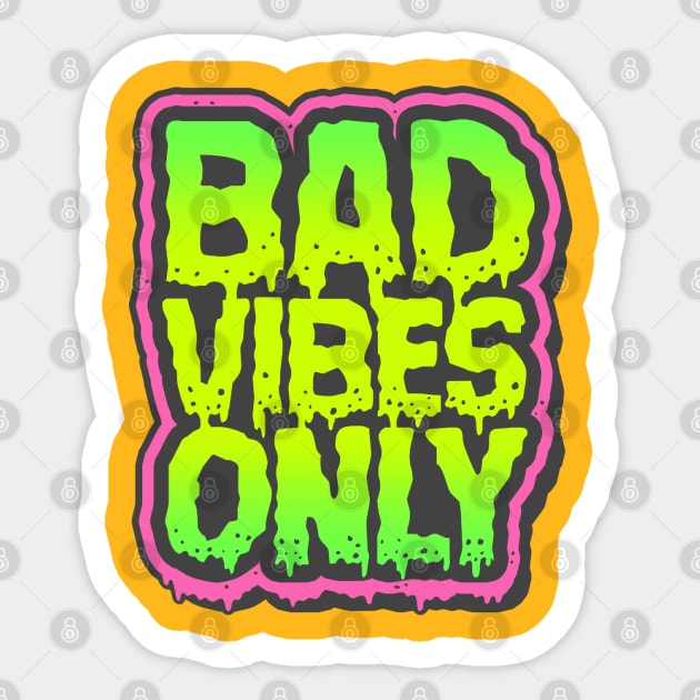 Bad Vibes Only Sticker by ChrisDoesComics